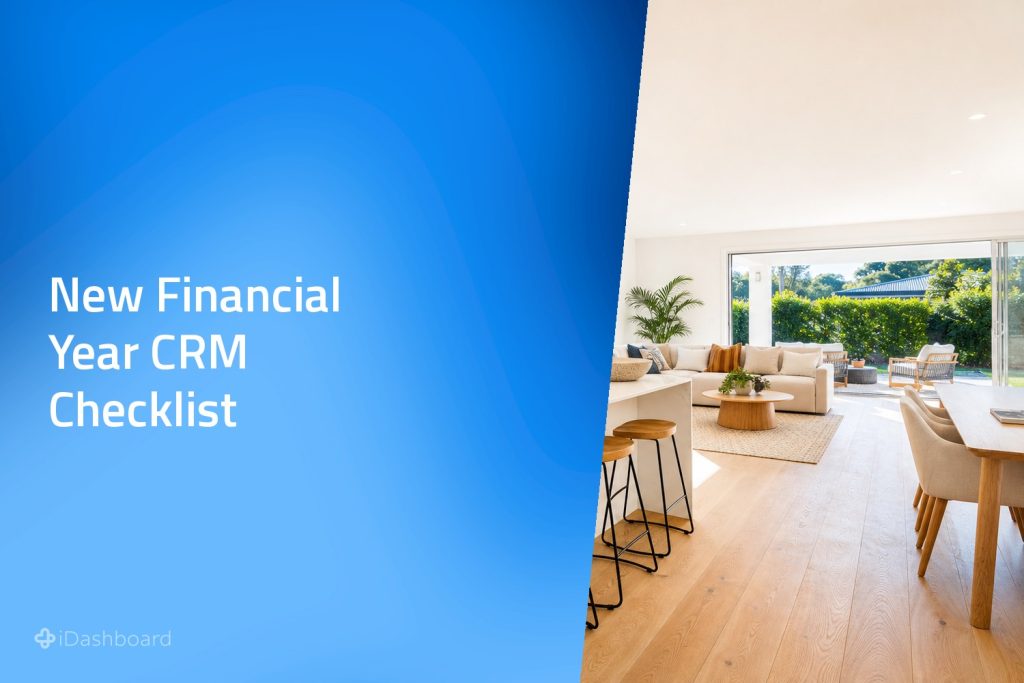 New Financial Year CRM Checklist: How to Start Fresh in iDashboard