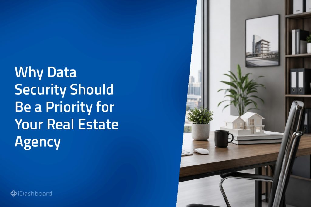 Why Data Security Should Be a Priority for Your Real Estate Agency