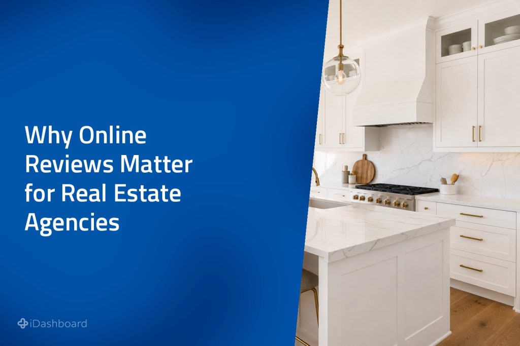 Why Online Reviews Matter for Real Estate Agencies