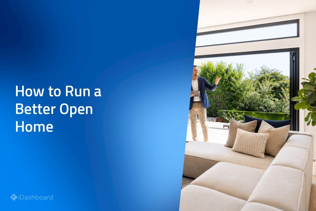 How to Run a Better Open Home: A Practical Workflow in iDashboard