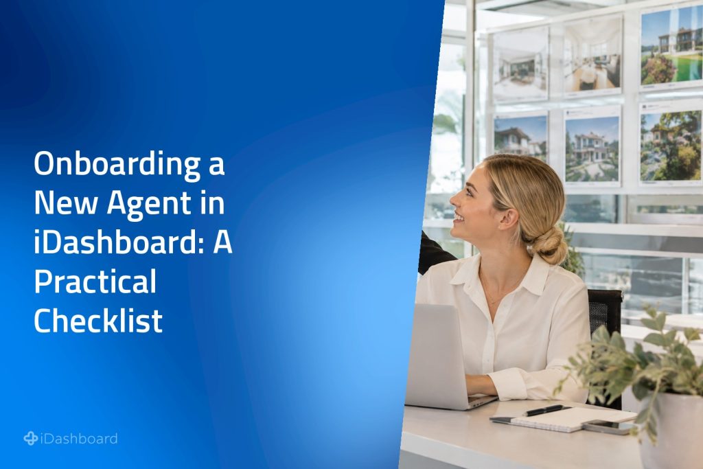 Onboarding a New Agent in iDashboard: A Practical Checklist