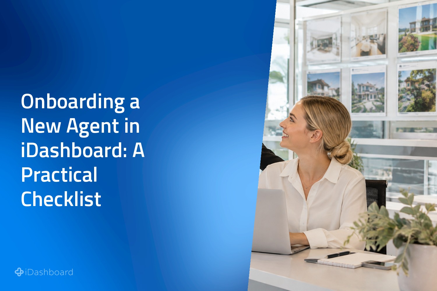 Onboarding a New Agent in iDashboard: A Practical Checklist
