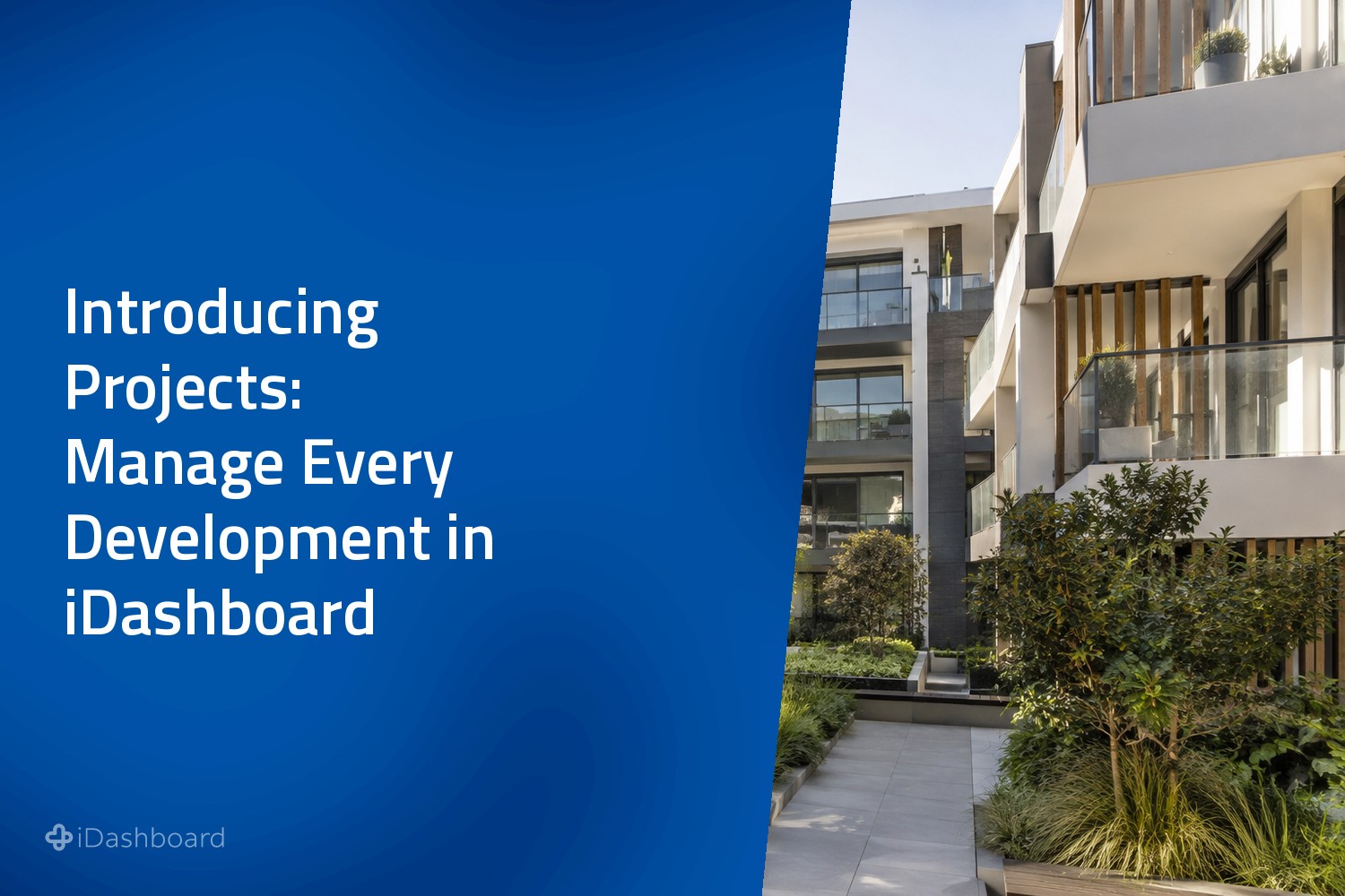 Introducing Projects in iDashboard - apartment development